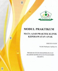 Modul Praktik: mata Ajar Praktek Klinik Keperawatan Anak