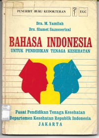 Bahasa Indonesia Untuk Pendidikan Tenaga kesehatan