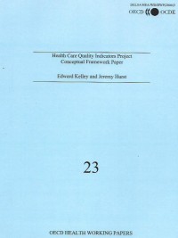 Health Care Quality Indicators Project Conceptual Framework Paper
