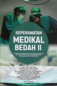 Keperawatan Medikal Bedah II (Pemenuhan Kebutuhan Klien Dewasa Dengan Gangguan Kebutuhan Sistem Endokrin, Pencernaan dan Perkemihan)